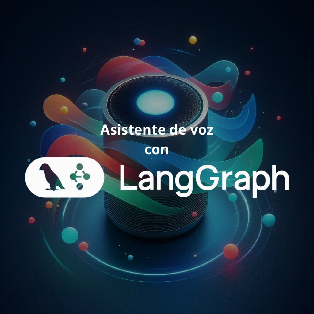 Asistente de voz con LangGraph